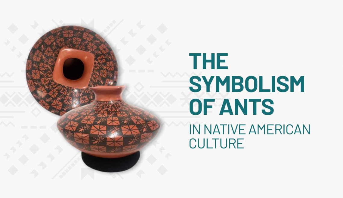 Ant Symbolism in Native Culture | Kachina House